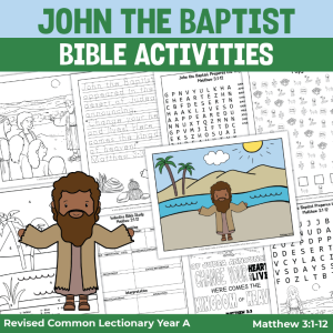 activity pages for Matthew 3:1-12 John the Baptist Prepares the Way