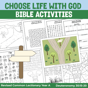 activity pages for choose life with God Deuteronomy 30:15-20