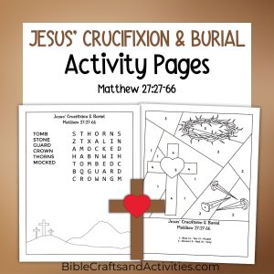 Jesus' crucifixion and burial activity activity pages