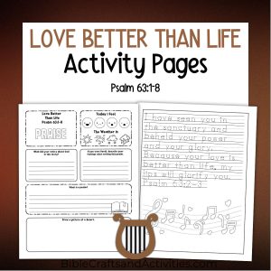 love better than life psalm 63 activity pages