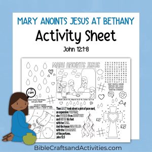 Mary anoints Jesus at Bethany activity sheet