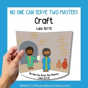 no one can serve two masters 3D paper craft for Luke 16:1-13