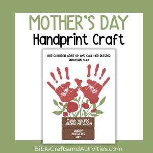 Mother's Day Handprint Craft Crate Red Flowers with Proverbs 31:28