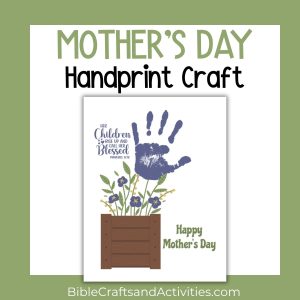 Mother's Day Handprint Craft Crate Purple Flowers with Proverbs 31:28