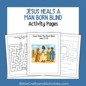 Jesus heals man born blind activity pages