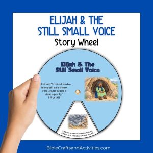 elijah and the still small voice story wheel